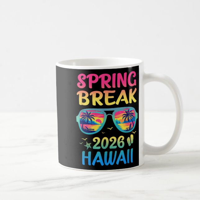 Spring Break Hawaii 2026 Vacation Trip Sungles  Coffee Mug (Right)