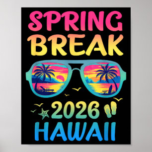 Spring Break Hawaii 2026 Vacation Trip Sungles  Poster