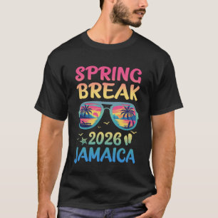 Spring Break Jamaica 2026 Vacation Trip Sunglasses T-Shirt