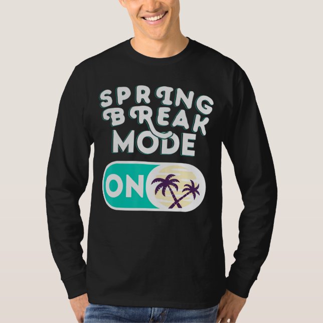 Spring Break Mode On Vacation PalmTree Relaxing T-Shirt (Front)