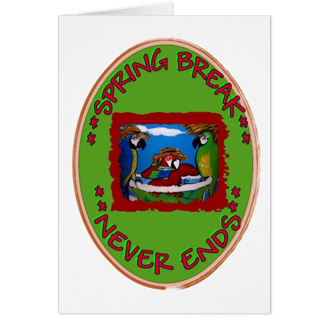 Spring Break Never Ends (Front)