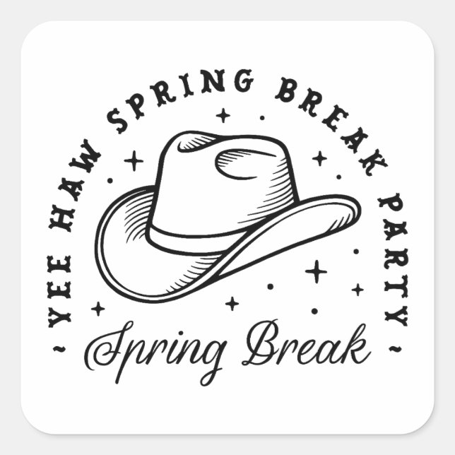 Spring break party cowboy hat funny square sticker (Front)
