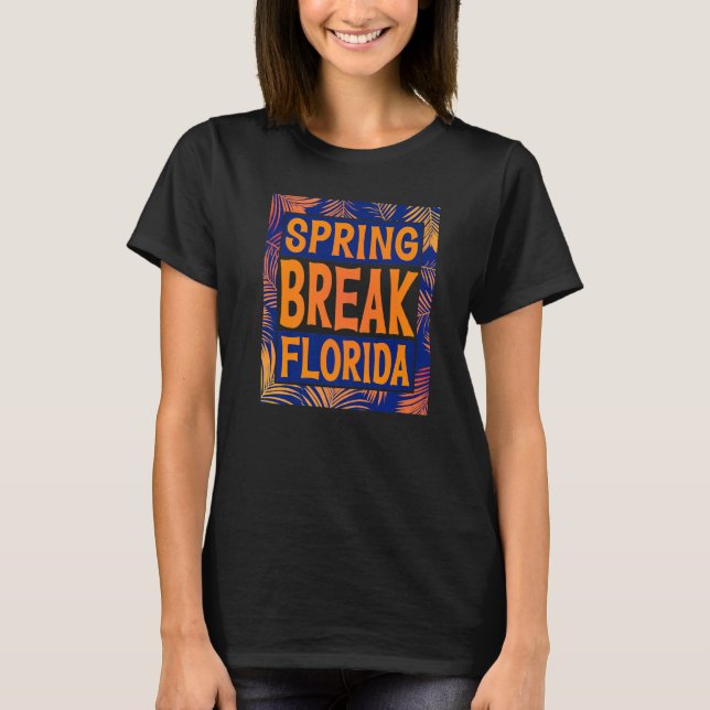 Spring Break Senior Class Student School Trip Flor T-Shirt (Front)