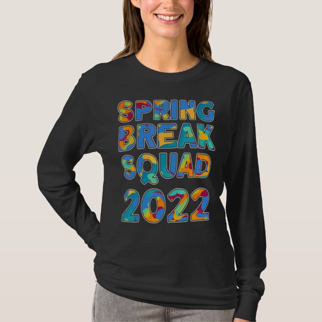 Spring Break Squad 2022 Matching Group Tie Dye T-Shirt (Front)