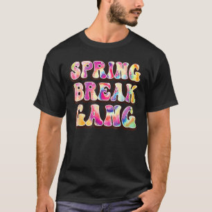 Spring break Squad gang Colourful Tie Dye Spring B T-Shirt