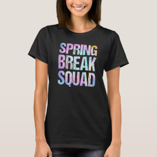 Spring Break Squad Matching Group Colourful Tie Dy T-Shirt