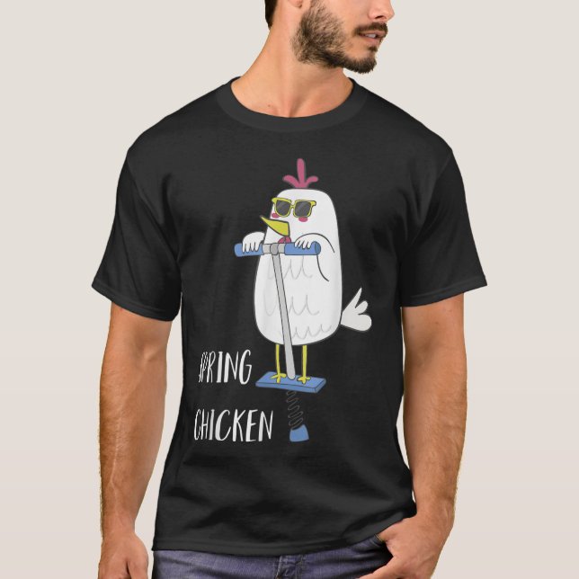 Spring Chicken Chicken On Pogo Stick Funny Chicken T-Shirt (Front)