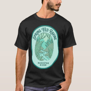 Spring Fed Ravine Manistee River Michigan Outdoors T-Shirt
