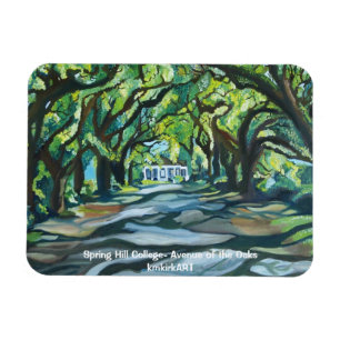Spring Hill College- Avenue of the Oaks kmkirkART Magnet