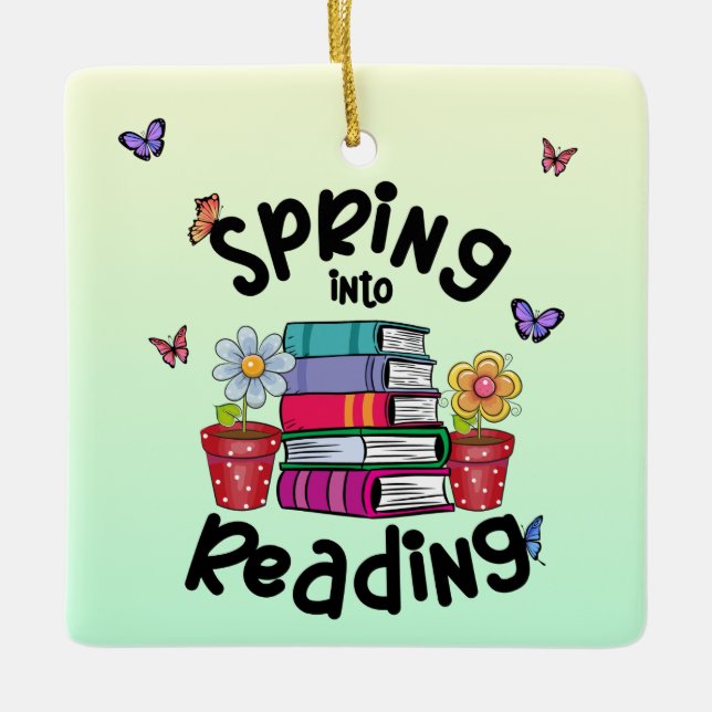 Spring Into Reading Ceramic Ornament (Front)