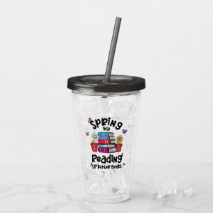 Spring Into Reading TR Kohler Books Acrylic Tumbler