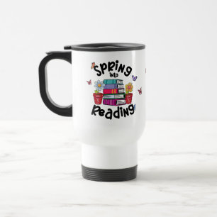 Spring Into Reading Travel Mug