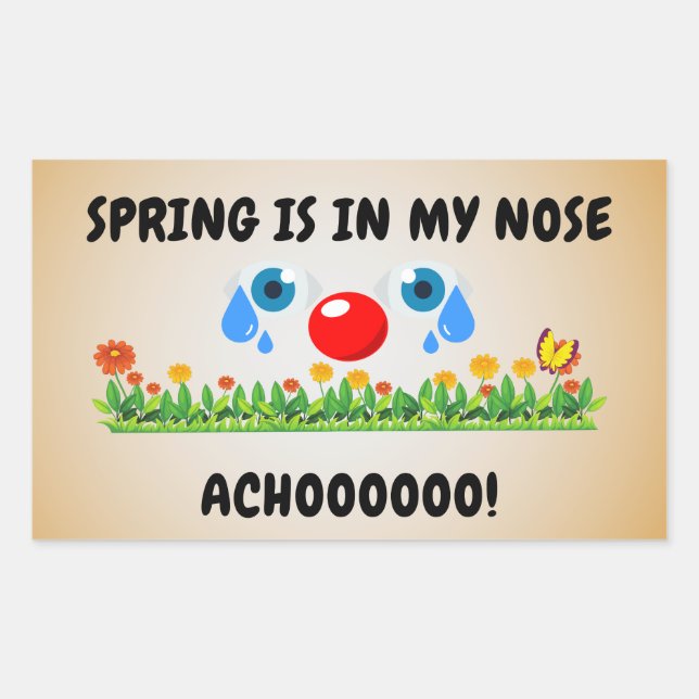 Spring is in my nose. Achoo! Rectangular Sticker (Front)