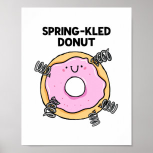 Spring-kled Doughnut Dessert Pun Poster