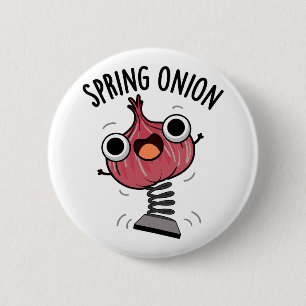 Spring Onion Funny Veggie Pun  6 Cm Round Badge