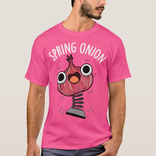 Spring Onion Funny Veggie Pun T-Shirt (Front)
