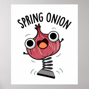 Spring Onion Funny Veggie Puns  Poster