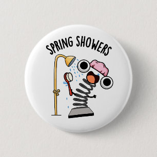Spring Showers Funny Season Pun 6 Cm Round Badge