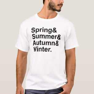 Spring Summer Autumn Winter   Four Seasons T-Shirt