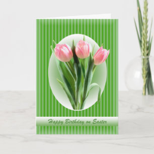 Spring Tulips - Birthday on Easter Holiday Card