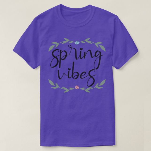 Spring Vibes T-Shirt (Design Front)