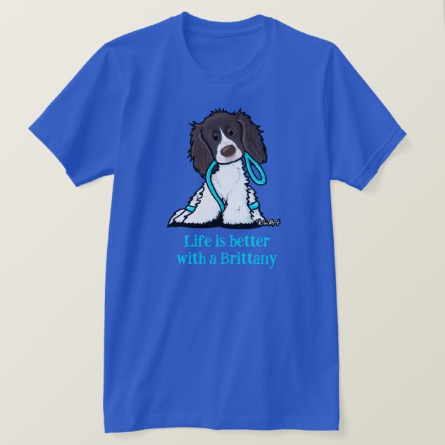 Springer Spaniel Life Is Better T-Shirt (Design Front)