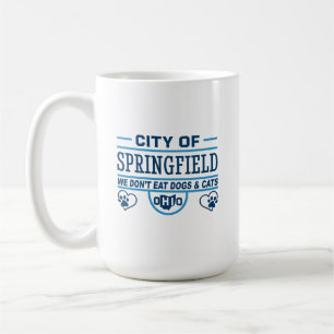 Springfield Ohio We Don't Eat Dogs and Cats  Coffee Mug