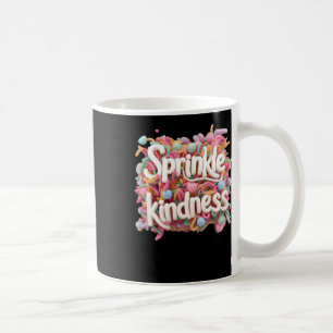 Sprinkle Kindness - 3d - Kindness S Sticker Coffee Mug