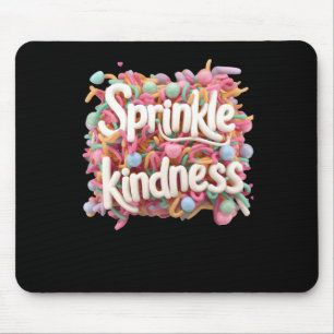 Sprinkle Kindness - 3d - Kindness S Sticker Mouse Mat