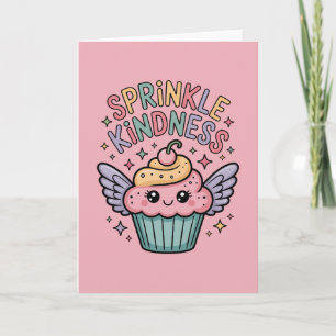 Sprinkle Kindness   Cupcake Card