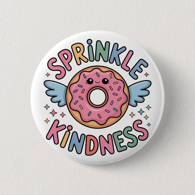 Sprinkle Kindness | Doughnut 6 Cm Round Badge (Front)