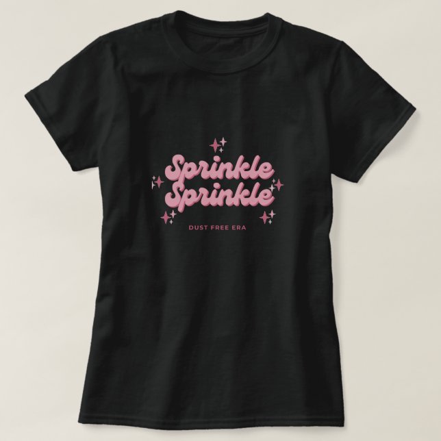 Sprinkle Sprinkle T Shirts (Design Front)