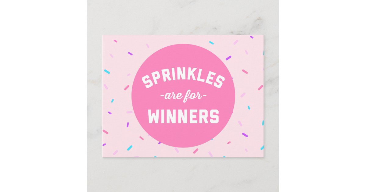 Sprinkles Are For Winners Funny Quote Postcard Zazzle