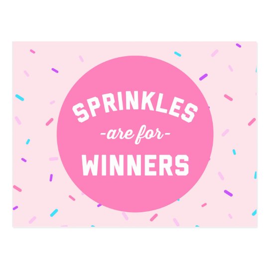 Sprinkles Are For Winners Funny Quote Postcard Zazzle.co.uk