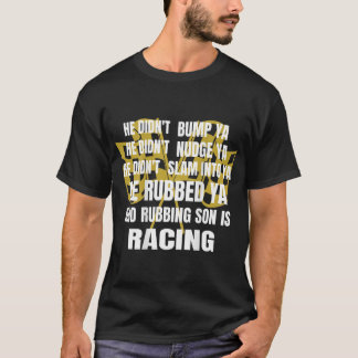 Sprint Car Racing Funny Race Quote Dirt Track Raci T-Shirt