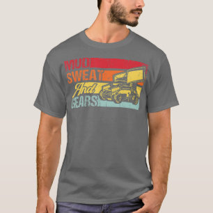 Sprint Car Racing Mud Sweat And Gears Race  T-Shirt
