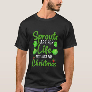 Sprouts are for Life - Veggie Vegan Christmas Xmas T-Shirt