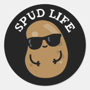 Spud Life Funny Potato Pun Dark BG Classic Round Sticker