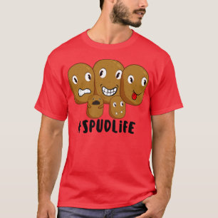 spud life potato T-Shirt