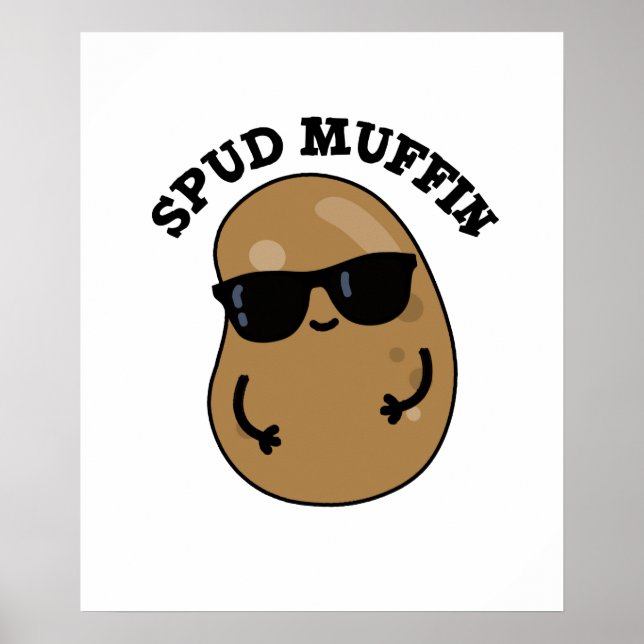 Spud Muffin Cute Potato Pun Poster (Front)
