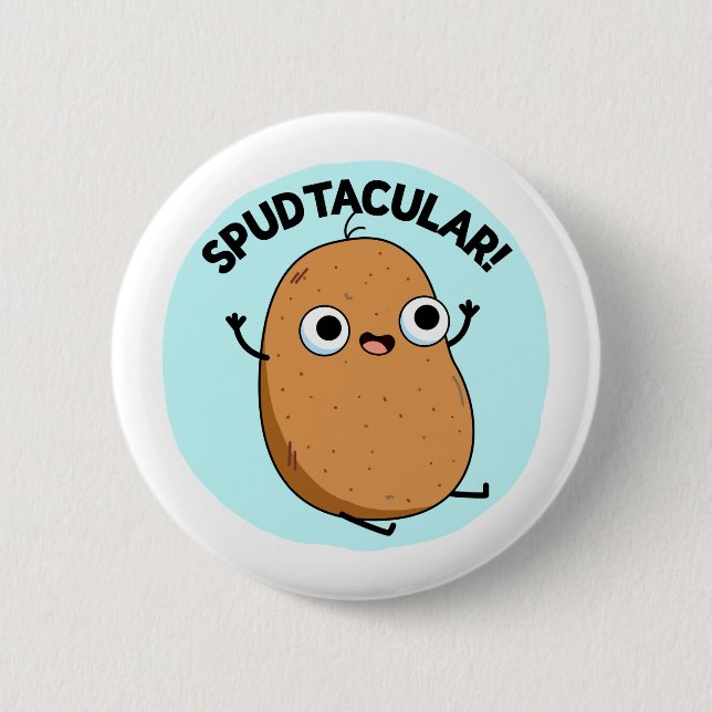 Spudtacular Funny Potato Pun 6 Cm Round Badge (Front)