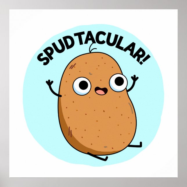 Spudtacular Funny Potato Pun Poster (Front)
