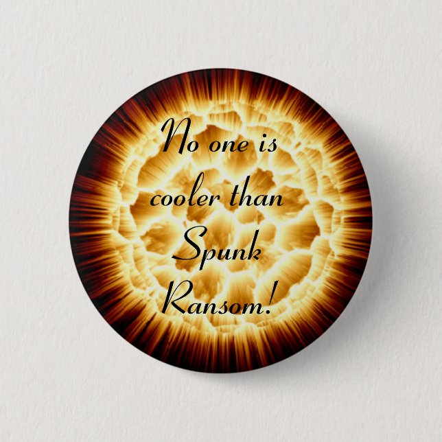 Spunk Ransom 6 Cm Round Badge (Front)