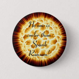 Spunk Ransom 6 Cm Round Badge