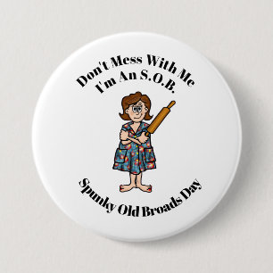 Spunky Old Broad (S.O.B,) Button