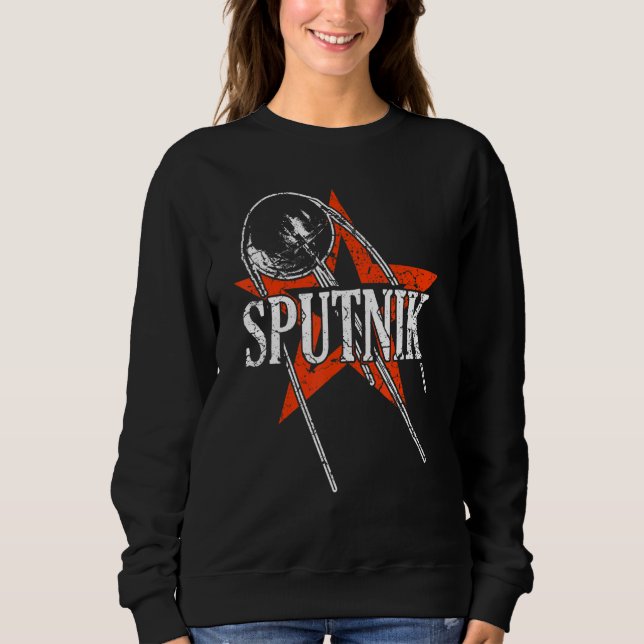 Sputnik Satellite Spacecraft Soviet Union Space Sp Sweatshirt (Front)
