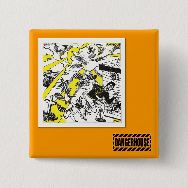 Sq. Button Rhino 39 Dangerhouse (Front)