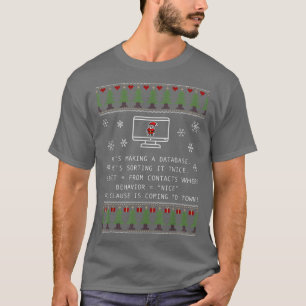 Sql Clause Is Coming To Town Funny Xmas Ugly Santa T-Shirt
