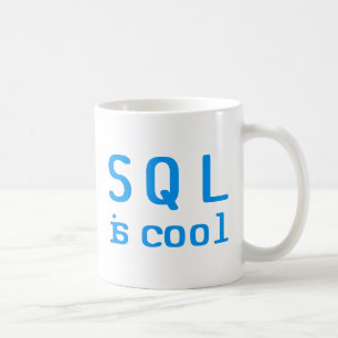 SQL is cool Coffee Mug