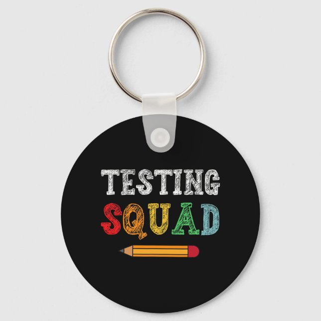 Squad Costume Test Day Teacher Student Funny Schoo Key Ring (Front)
